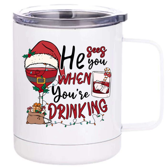 He Sees You When You're Drinking Funny Santa Hat Christmas Lights 12 oz Stainless Steel Tumbler Cup