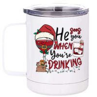 He Sees You When You're Drinking Funny Santa Hat Christmas Lights 12 oz Stainless Steel Tumbler Cup