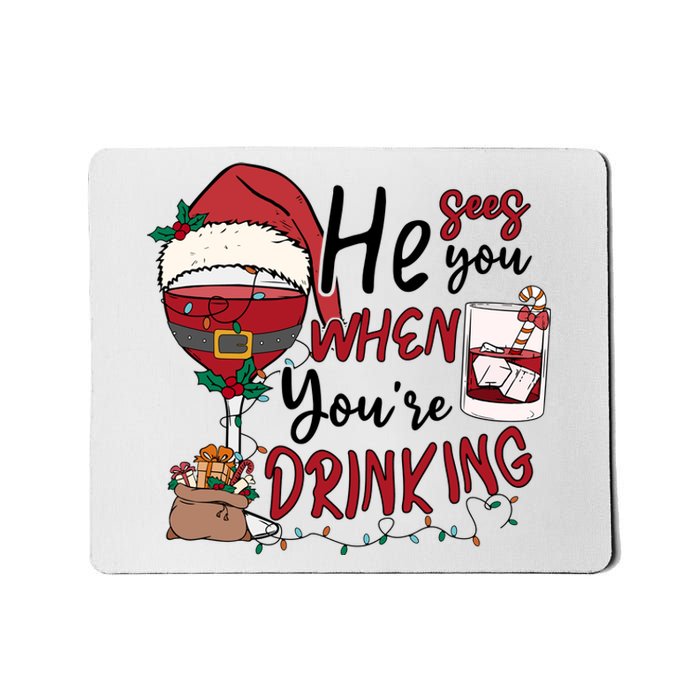 He Sees You When You're Drinking Funny Santa Hat Christmas Lights Mousepad