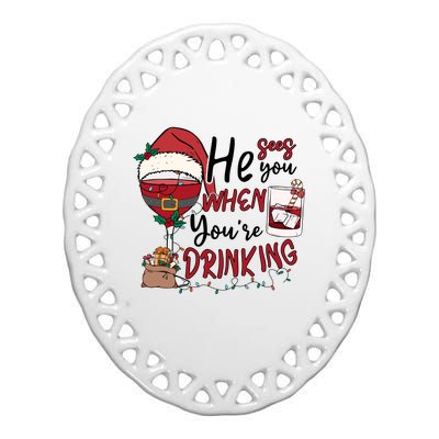 He Sees You When You're Drinking Funny Santa Hat Christmas Lights Ceramic Oval Ornament