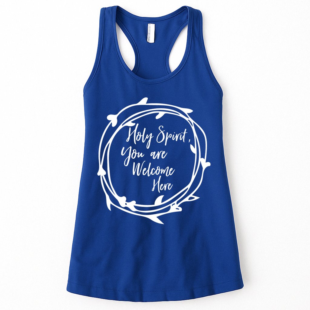 Holy Spirit You Are Welcome Here Christian Worship Leader Funny Gift Womens Tank Top