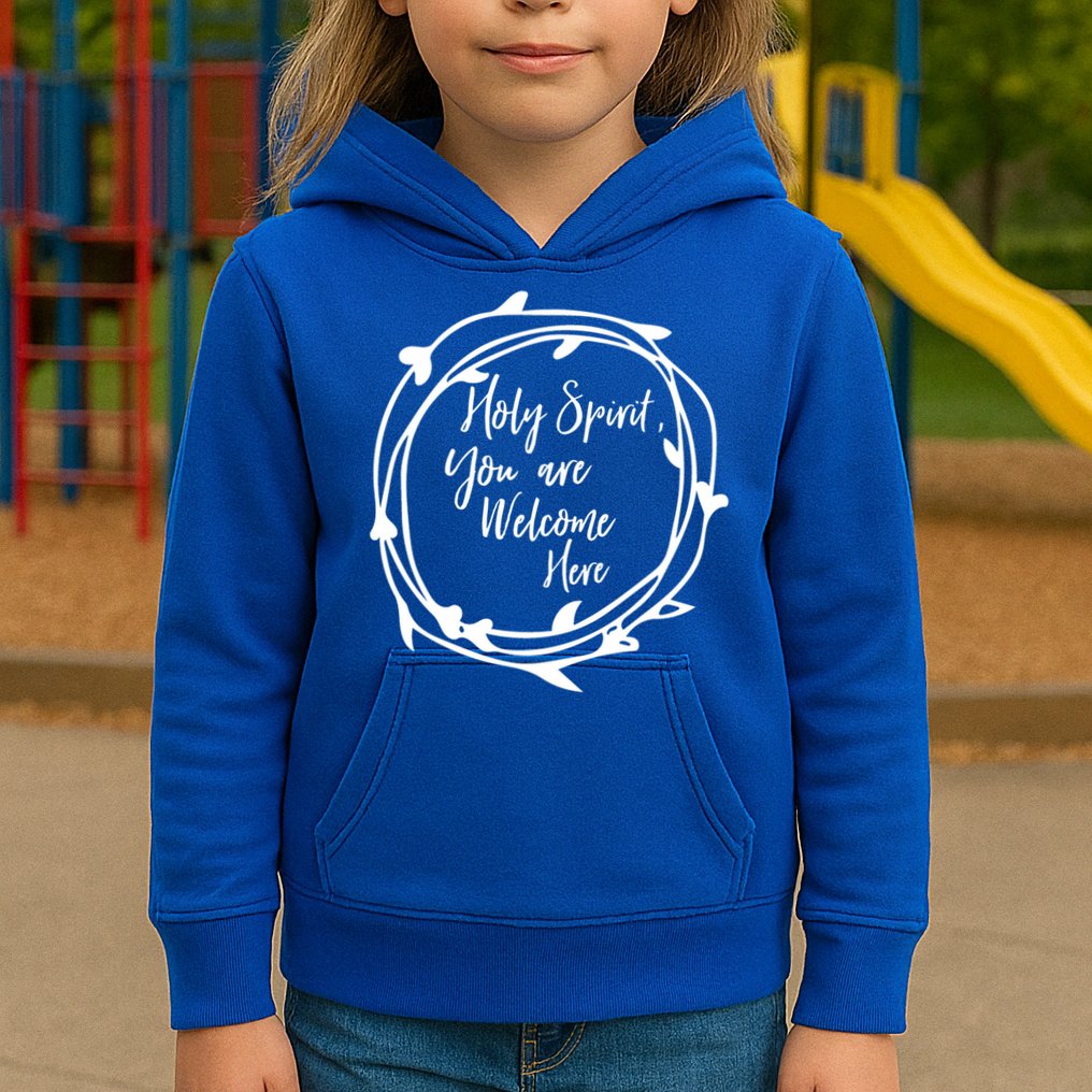 Holy Spirit You Are Welcome Here Christian Worship Leader Funny Gift Kids Hoodie