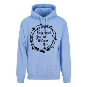 Holy Spirit You Are Welcome Here Christian Worship Leader Funny Gift Unisex Surf Hoodie