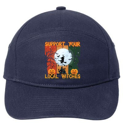 Halloween Support Your Local Witches Humor Gift 7-Panel Snapback Hat