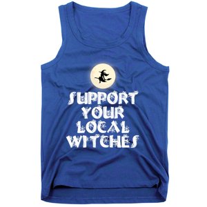 Halloween Support Your Local Witches Witch And Broom Gift Tank Top