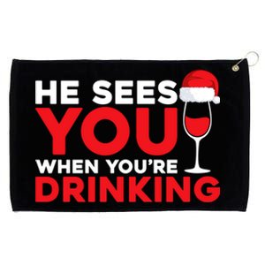 He Sees You When Your Ing Cute Gift Xmas Holidays Christmas Gift Grommeted Golf Towel