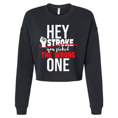 Hey Stroke You Picked The Wrong One Red Awareness Ribbon Cropped Pullover Crew