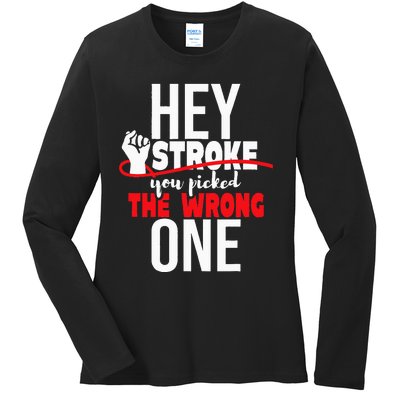 Hey Stroke You Picked The Wrong One Red Awareness Ribbon Ladies Long Sleeve Shirt