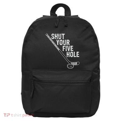 Hockey Shut Your Five Hole Goalie 16 in Basic Backpack