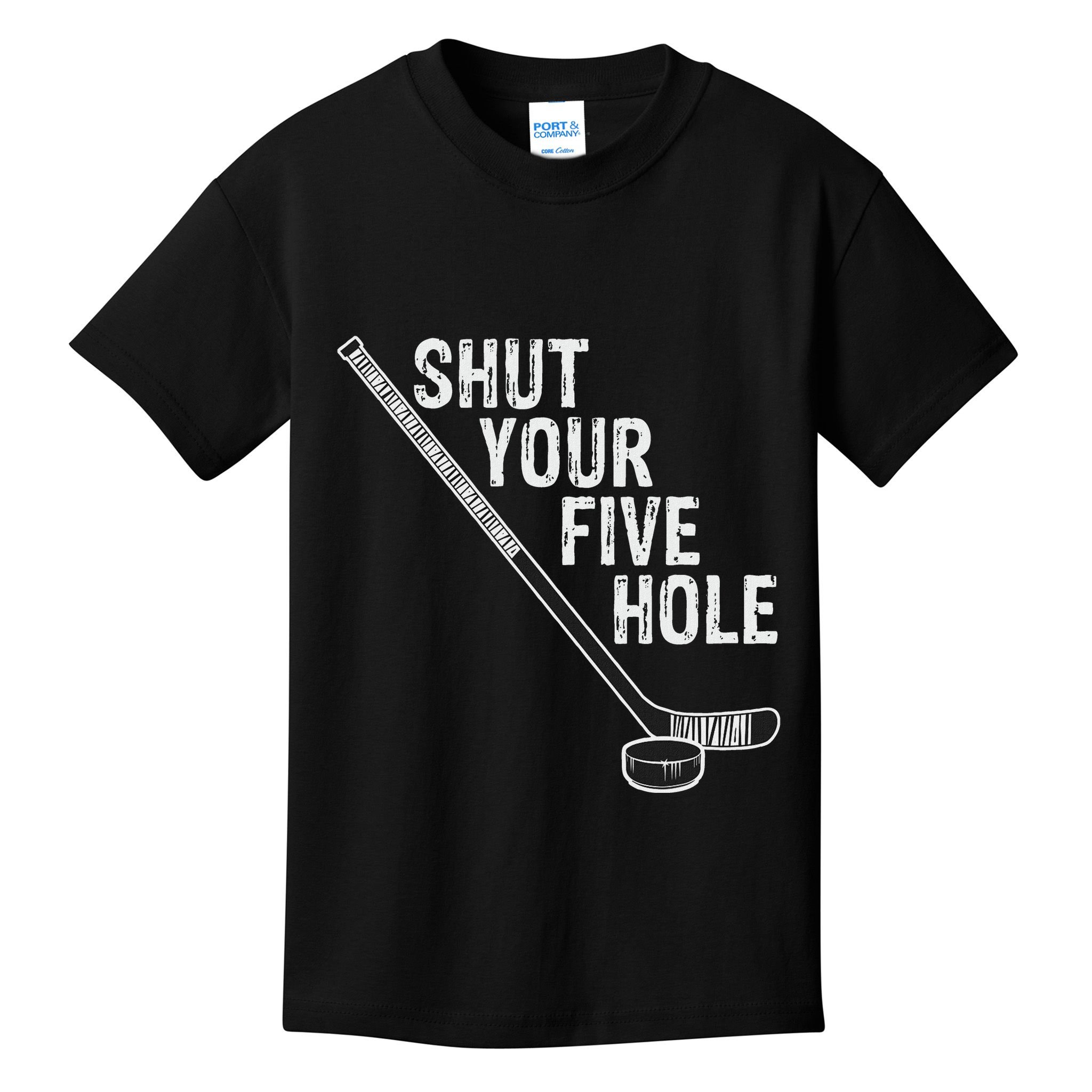 Hockey Shut Your Five Hole Goalie Kids T-Shirt