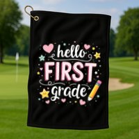 Hello Team 1st Grade Back To School Outfit Golf Towel