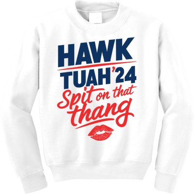 Hawk Tuah 24 Spit On That Thang Hawk Tuah 2024 Kiss Kids Sweatshirt