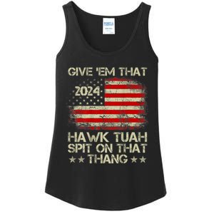 Hawk Tuah 24 Spit On That Thang Usa Flag 2024 4th Of July Ladies Essential Tank