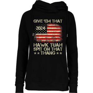 Hawk Tuah 24 Spit On That Thang Usa Flag 2024 4th Of July Womens Funnel Neck Pullover Hood