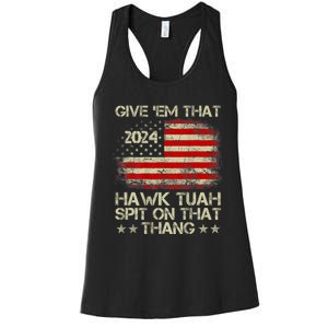 Hawk Tuah 24 Spit On That Thang Usa Flag 2024 4th Of July Women's Racerback Tank