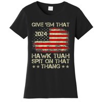 Hawk Tuah 24 Spit On That Thang Usa Flag 2024 4th Of July Women's T-Shirt