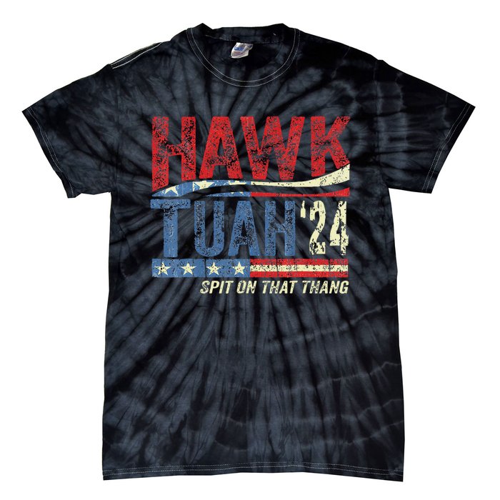 Hawk Tuah 24 Spit On That Thang Tie-Dye T-Shirt