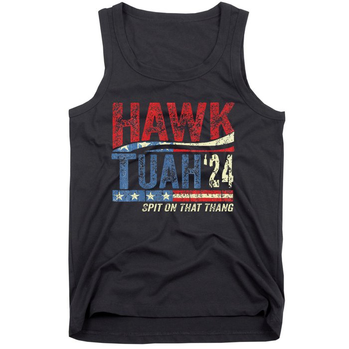 Hawk Tuah 24 Spit On That Thang Tank Top