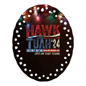 Hawk Tuah 24 Spit On That Thang Ceramic Oval Ornament