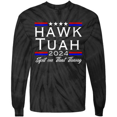 Hawk Tuah 24 Spit On That Thang White Design In Dark Apparel Tie-Dye Long Sleeve Shirt