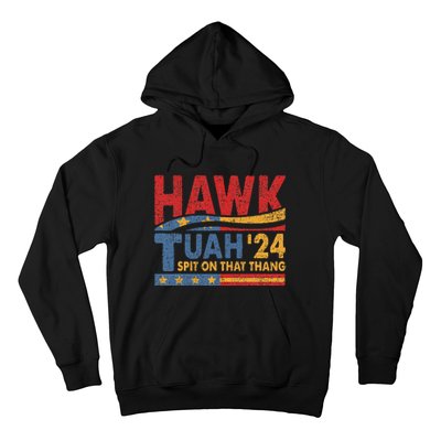 Hawk Tuah 24 Spit On That Thang Hoodie