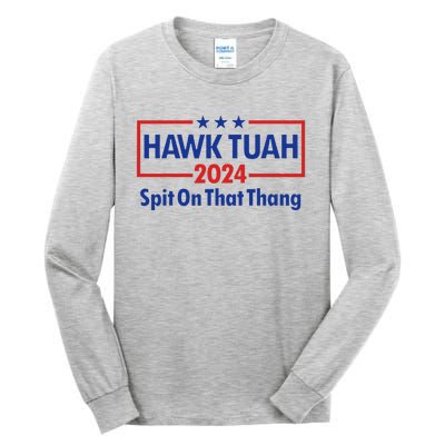 Hawk Tush 2024 Usa Flag Election Parody Tall Long Sleeve T-Shirt