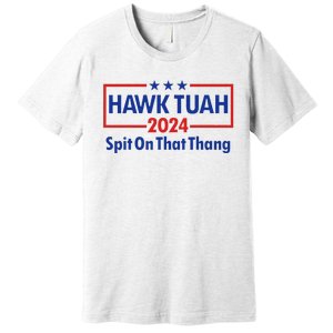 Hawk Tush 2024 Usa Flag Election Parody Premium T-Shirt