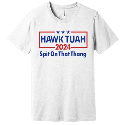 Hawk Tush 2024 Usa Flag Election Parody Premium T-Shirt