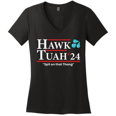 Hawk Tuah 24 Spit On That Thang Women's V-Neck T-Shirt