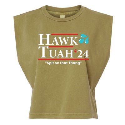 Hawk Tuah 24 Spit On That Thang Garment-Dyed Women's Muscle Tee