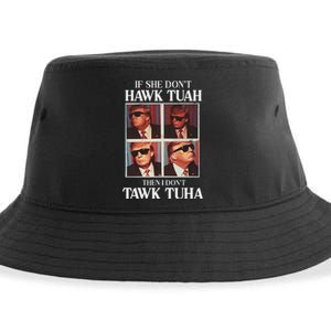 Hawk Tush 2024 Hawk Tuah Trump Embarrassing Airport Sustainable Bucket Hat