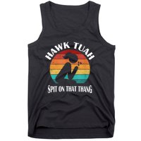 Hawk Tuah 24 Spit On That Thang Tank Top