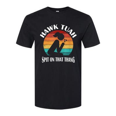 Hawk Tuah 24 Spit On That Thang Softstyle CVC T-Shirt