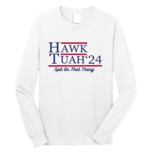 Meme Hawk Tuah 24 Spit On That Thang Funny Gift Long Sleeve Shirt