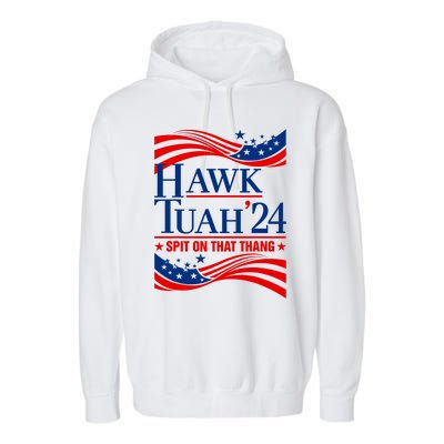 Hawk Tauh 24 Spit On That Thang Usa American Flag Meme Quote Garment-Dyed Fleece Hoodie