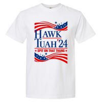 Hawk Tauh 24 Spit On That Thang Usa American Flag Meme Quote Garment-Dyed Heavyweight T-Shirt