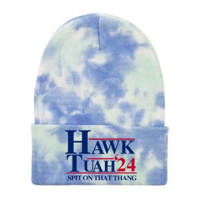 Hawk Tuah 24 Spit On That Thang Funny Saying Tie Dye 12in Knit Beanie