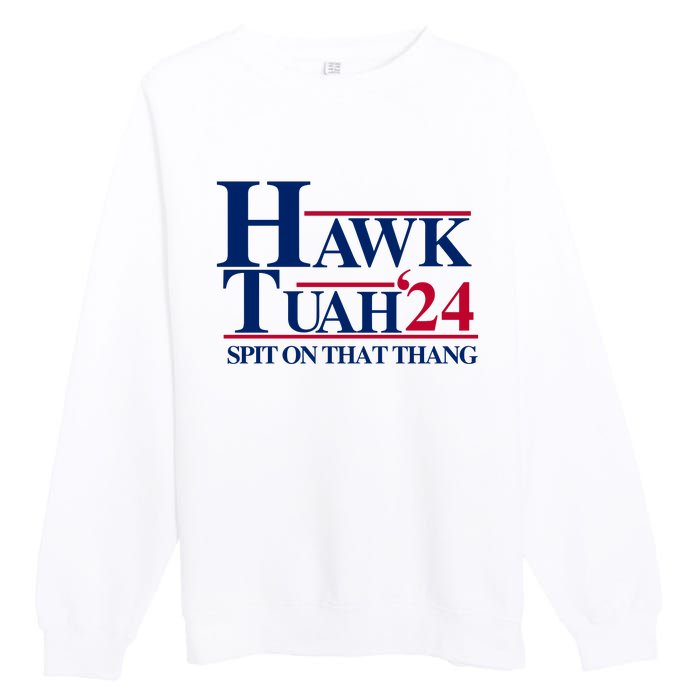 Hawk Tuah 24 Spit On That Thang Funny Saying Premium Crewneck Sweatshirt