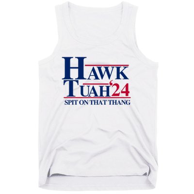 Hawk Tuah 24 Spit On That Thang Funny Saying Tank Top