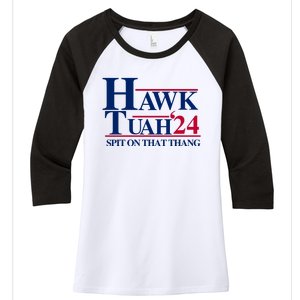 Hawk Tuah 24 Spit On That Thang Funny Saying Women's Tri-Blend 3/4-Sleeve Raglan Shirt