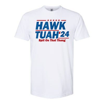 Hawk Tuah 24 Spit On That Thang Hawk Tuh Funny Softstyle CVC T-Shirt