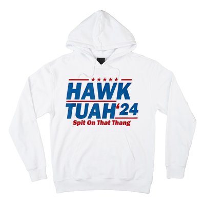 Hawk Tuah 24 Spit On That Thang Hawk Tuh Funny Hoodie