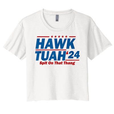 Hawk Tuah 24 Spit On That Thang Hawk Tuh Funny Women's Crop Top Tee