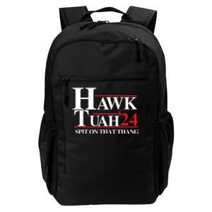 Hawk Tuah 24 Spit On That Thang Funny Saying Daily Commute Backpack