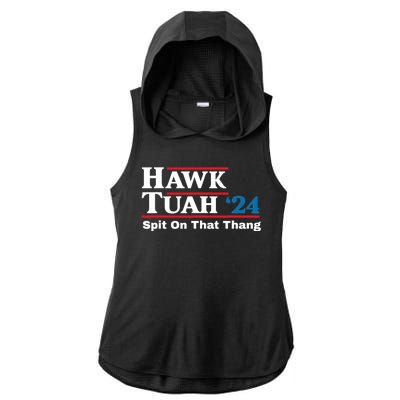 Hawk Tush 24 Spit On That Thing Election Girl Interview Ladies PosiCharge Tri-Blend Wicking Draft Hoodie Tank