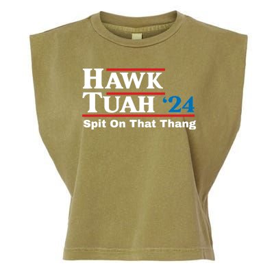 Hawk Tush 24 Spit On That Thing Election Girl Interview Garment-Dyed Women's Muscle Tee