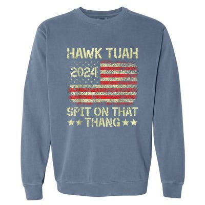 Hawk Tush 2024 Political Satire Garment-Dyed Sweatshirt