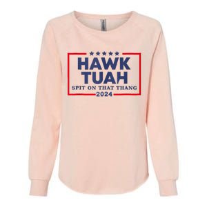 Hawk Tuah 24 Spit On That Thang Womens California Wash Sweatshirt