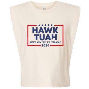 Hawk Tuah 24 Spit On That Thang Garment-Dyed Women's Muscle Tee