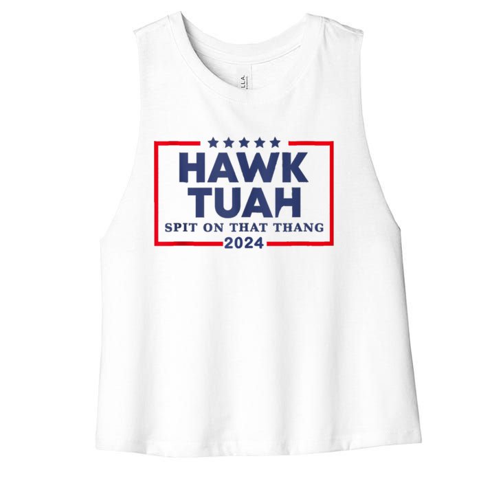 Hawk Tuah 24 Spit On That Thang Women's Racerback Cropped Tank